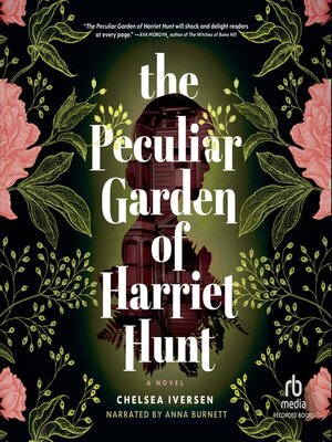 The Peculiar Garden of Harriet Hunt - Audiobook